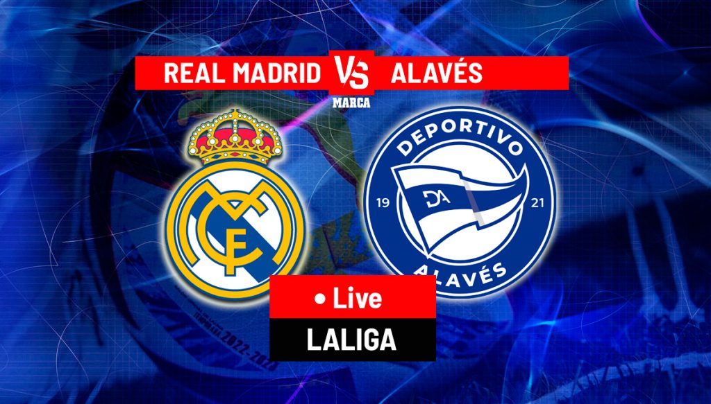 Real Madrid vs Alaves LIVE